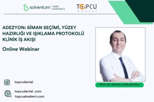 Adezyon: Siman Seçimi, Yüzey Hazırlığı ve Işıklama Protokolü – Klinik İş Akışı